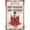 Hür Yaşadım Hür Yaşarım. Fatih Bayhan Timaş