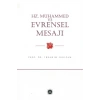 Hz. Muhammed Ve Evrensel Mesajı İbrahim Sarıçam Diyanet İşleri Başkanlığı