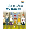 I Like To Make My Namaz.İngilizce Dinimi Öğreniyorum Timaş