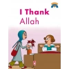 I Thank Allah.İngilizce Dinimi Öğreniyorum Timaş