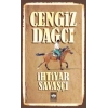 İhtiyar Savaşçı Cengiz Dağcı- Ötüken