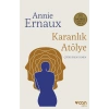 Karanlık Atölye Annie Ernaux Can Yayın