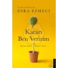 Kararı Ben Veririm Esra Ezmeci Destek Yayın