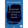 Kendine İyi Davran Güzel İnsan Beyhan Budak Kronik