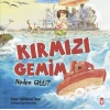 Kırmız Gemim Neden Gitti Timaş