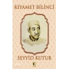 Kıyamet Bilinci Seyyid Kutub Ehil