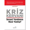Kriz Kervanı. İnsani Yardımın Nesi Yanlış Paloma