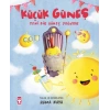 Küçük Güneş Yeni Bir Güneş Doğuyor Hüma Kaya Timaş Çocuk