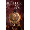 Küller Ve Kor Sabaa Tahır-Ciltli- Epsilon