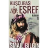 Kuşçubaşı Eşref İsmail Bilgin Timaş