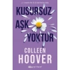 Kusursuz Aşk Yoktur Colleen Hoover Epsilon