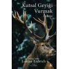 Kutsal Geyiği Vurmak LaRose Louise Erdrich Kafkakitap