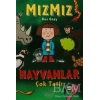 Mızmız Hayvanlar Çok Tatlı Nemesis
