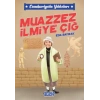 MUAZZEZ İLMİYE ÇIĞ EDA BAYRAK ACAYİP YAYIN