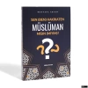 Mustafa Akten - Sen (Ben) Hakikaten Müslüman Mısın (Mıyım)