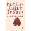 Mutluluğun İnşası Mecit Ömür öztürk Timaş