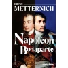 Napoleon Bonaparte Prens Matternıchı Timaş