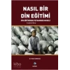 Nasıl Bir Din Eğitimi ? Rağbet