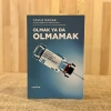 Olmak Ya da Olmamak Yavuz Dizdar Hayykitap