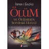 Ölüm Kıyamet Ve Sonraki Hayat İmamı Gazali -Temel Neşriyat