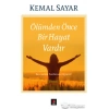Ölümden Önce Bir Hayat Vardır Kemal Sayar Kapı Yayın