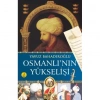 Osmanlının Yükselişi. Yavuz Bahadıroğlu Hayat