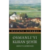 Osmanlıyı Kuran Şehir.Bursaya Şehrengiz