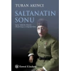 Saltanatın Sonu Turan Akıncı Remzi Kitabevi