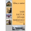 Sarı Saltuk Diyarı Babadağı.Kemal Karpat Timaş