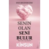 Senin Olan Seni Bulur Kinsun Destek Yayın