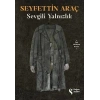 Sevgili Yalnızlık Seyfettin Araç Doğan
