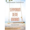 Seviyorum Deme İnanırım Kahraman tazeoğlu Yediveren