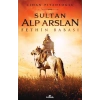 Sultan Alparslan Fethin Babası Kronik