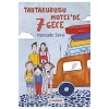 Tahtakurusu Motelde 7 Gece Tudem