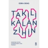 Takılı Kalan Zihin Esra Oras Timaş