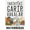 Tarihteki Garip Vakalar Max Kemmerıch Timaş