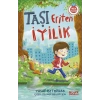 Taşı Eriten İyilik Gülce çocuk