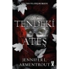 Tendeki Ateş 3 Jennıfer Armentrout Dex yayın
