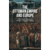The Ottoman Empıre And Europe Halil İnalcık