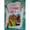 TOMBİK DEV VE DOLANDIRICI ŞOVALYE -DÜNYA SERÜVENLERİ8 -DAMLA