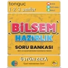 TONGUÇ 1-2-3.SINIFLAR BİLSEM HAZIRLIK SORU BANKASI