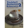 Türkleri Anlama Kılavuzu 2 - Birharf Yayınları