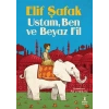 Ustam Ben Ve Beyaz Fil Elif Şafak Doğan Çocuk