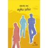 Uyku Şehir Behiç Ak Günışığı
