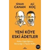 Yeni Köye Eski Adetler Modern Çağda Eğitimin Ebeveynliğin Yaşamın Kodları Sinan Canan
