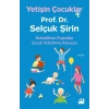 Yetişin Çocuklar Selçuk Şirin Doğan Kitap