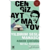 Yıldırım Sesli Manasçı Cengiz Aytmatov Ötüken