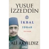 Yusuf İzzeddin İkbal İdbar İntihar Ali Akyıldız Timaş