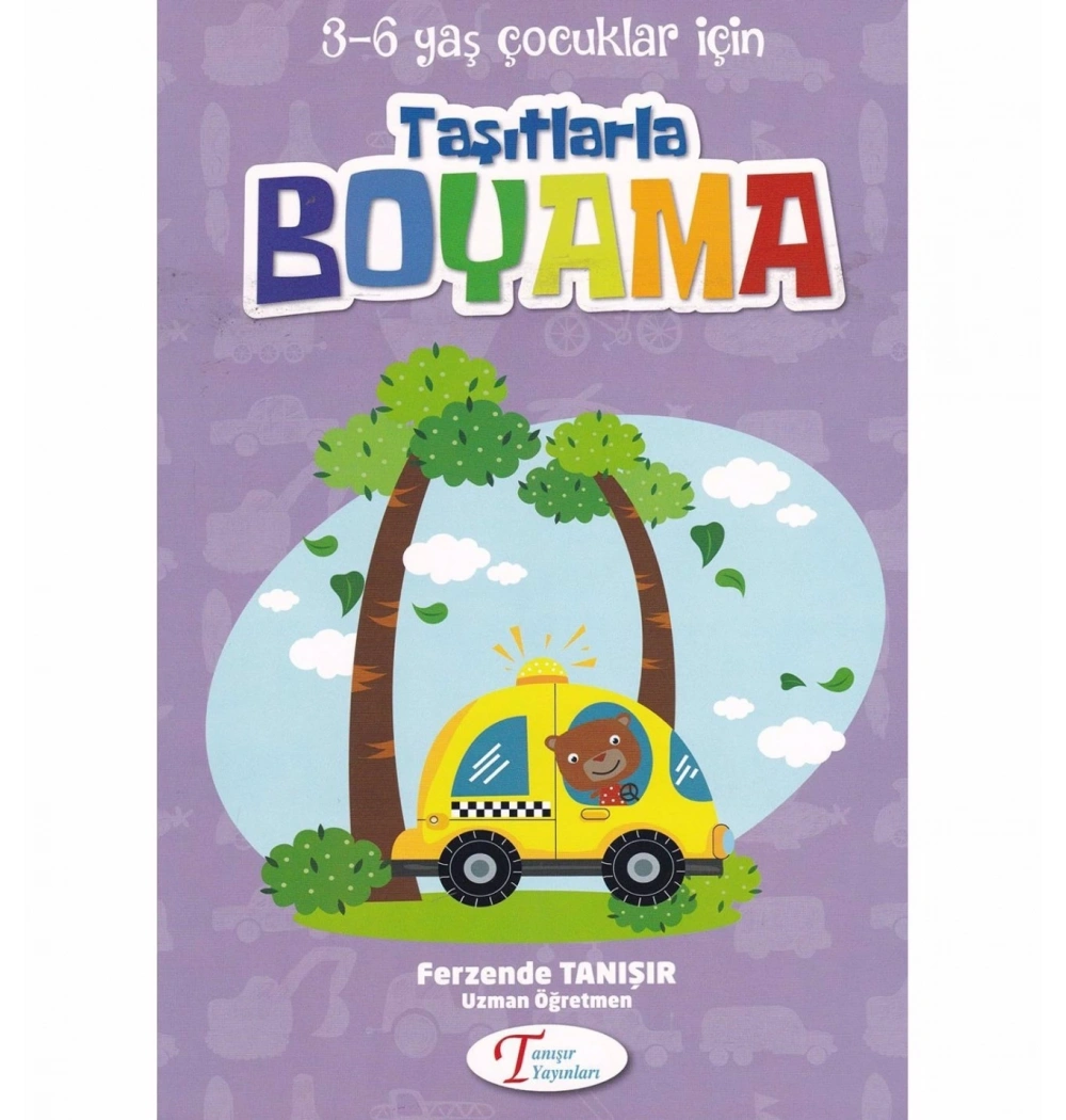 Taşıtlarla Boyama 3-6 Yaş Tanışır Yayın