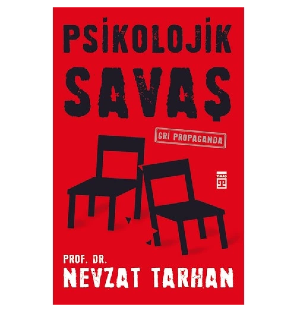 Psikolojik Savaş. Nevzat Tarhan    Timaş